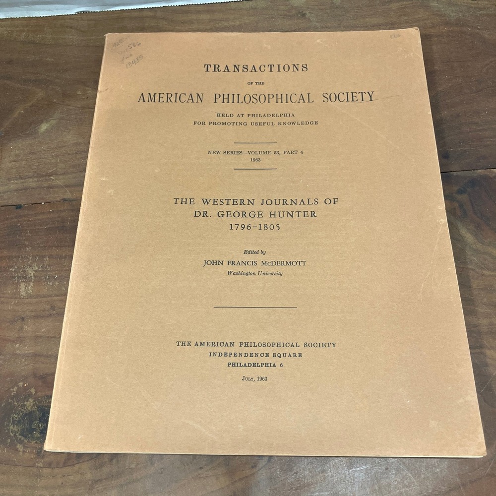 Western Journals Dr George Hunter 1796-1805 McDermott 1963 History APS Vol 53 P4